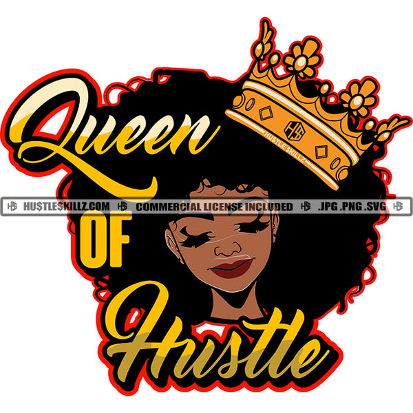 Queen Of Hustle Quote Color Vector African American Woman Curly Hair Design Element Melanin Woman Crown On Head Hustler Hustling SVG JPG PNG Vector Clipart Cricut Cutting Files