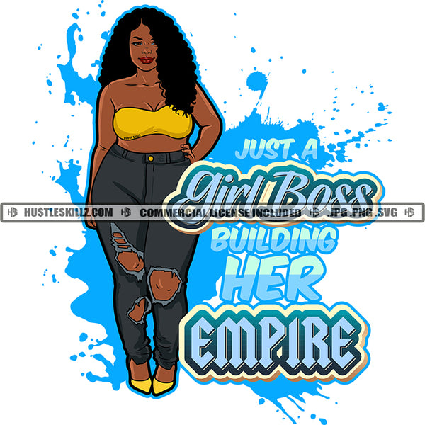 Just A Girl Boss Building Her Empire Black Woman Ripped Jeans Halter Top Heels Hustle Skillz JPG PNG  Clipart Cricut Silhouette Cut Cutting