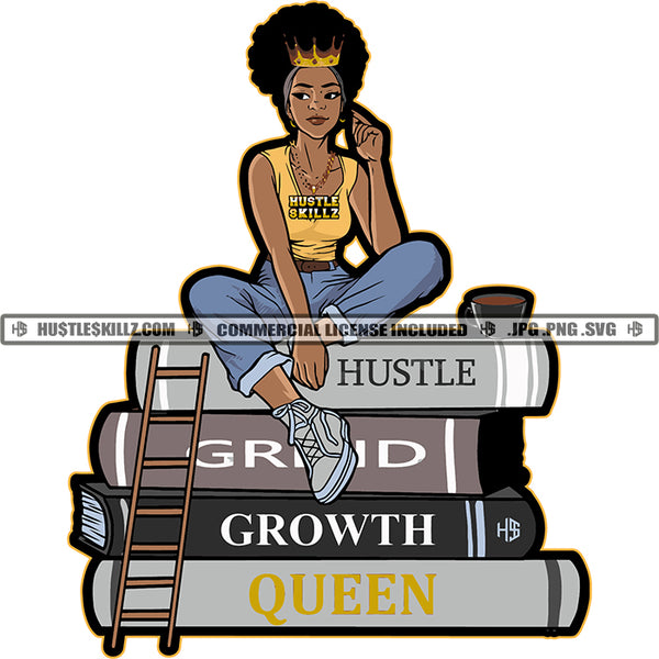 Hustle Grind Growth Queen  Color Quote African American Woman Sitting On Book Afro Hair Style Crown On Head Design Element White Background SVG JPG PNG Vector Clipart Cricut Cutting Files