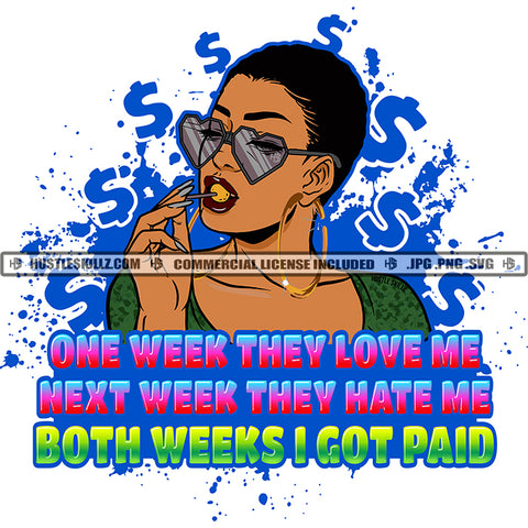 One Week They Hate Me Black Woman Short Curly Hair Heart Sunglasses Big Gold Hoops Lollipop Sucker Dollar Signs Hustle Skillz JPG PNG  Clipart Cricut Silhouette Cut Cutting