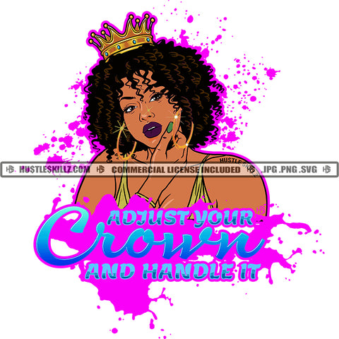 Adjust Your Crown And Handle It Black Queen Crown Springy Curly Hair Big Gold Hoops Purple Splash Hustle Skillz JPG PNG  Clipart Cricut Silhouette Cut Cutting