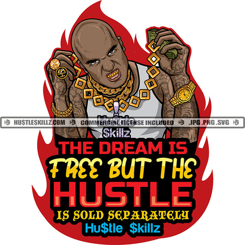 The Dream Is Free But The Hustle Is Sold Separately Quote Color Vector African American Zombie Gangster Man Holding Chain Design Element Melanin Man Golden Teeth Hustler Hustling SVG JPG PNG Vector Clipart Cricut Cutting Files