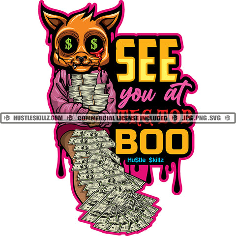 See You At The Top Boo Quote Color Vector Gangster Scarface Cat Sitting Design Element Cat Holding Money Bundle Hustler Hustling SVG JPG PNG Vector Clipart Cricut Cutting Files
