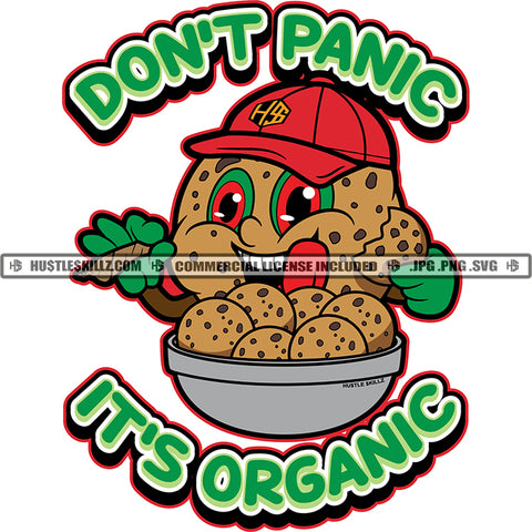 Don't Panic It's Organic Quote Plants Grass Cookie Vector Snack Food With Red Cap Cookie Boul Silhouette SVG JPG PNG Vector Clipart Cricut Cutting Files