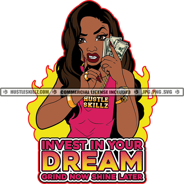 Invest In Your Dream Grind Now Shine Later Quotes Color Vector African American Gangster Woman Holding Money Design Element Black Hair Woman Lola Grinding SVG JPG PNG Vector Clipart Cricut Cutting Files