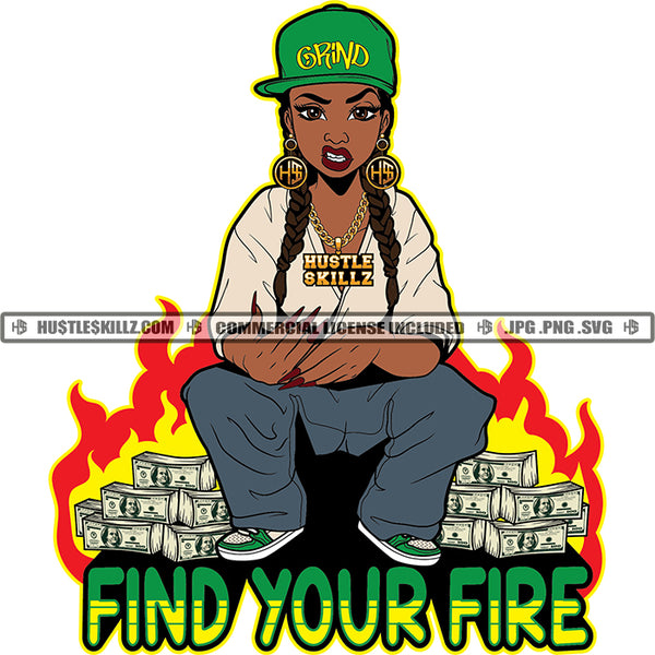 Find Your Fire Quotes Color Vector African American Woman Sitting Design Element Nubian Woman Wearing Cap Bundle Money On Floor Vector Angry Face Lola Grinding SVG JPG PNG Vector Clipart Cricut Cutting Files