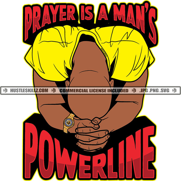 Prayer Is A Mans Powerline Quote Color Vector African American Man Head Down Design Element Lola Hustler SVG JPG PNG Vector Clipart Cricut Cutting Files
