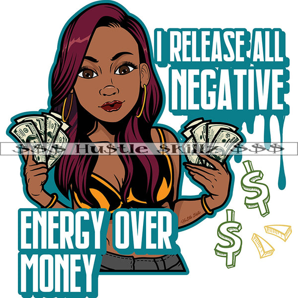 I Release All Negative Energy Over Money Quote Color Vector African American Sexy Woman Read Hair Head Design Element Nubian Woman Holding Money Hustler Hustling SVG JPG PNG Vector Clipart Cricut Cutting Files