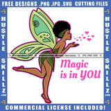 Magic Is In You Quote Color Vector African American Angle With Wings Design Element Melanin Nubian Angle Standing Heart Symbol Design Element Black Girl Magic Ski Mask Gangster SVG JPG PNG Vector Clipart Cricut Cutting Files