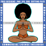 African American Woman Praying Yoga Design Element Melanin Nubian Girl Wearing Bikini Black Girl Curly Hair Magic Ski Mask Gangster SVG JPG PNG Vector Clipart Cricut Cutting Files