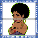 Justice Quote Color Vector African American Woman Smile Face Melanin Nubian Girl Long Nail Design Element Curly Hair Black Girl Magic Ski Gangster SVG JPG PNG Vector Clipart Cricut Cutting Files