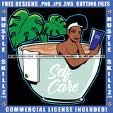 Self Care Quote Color Vector African American Woman On Bath Tub Design Element Nubian Woman Reading Book Hustler Hustling SVG JPG PNG Vector Clipart Cricut Cutting Files