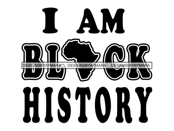 Black History Slogan Race Text Movement Awareness Month Saying Quote African Inspiration Design .JPG .PNG .SVG Clipart Vector Cricut Cut Cutting