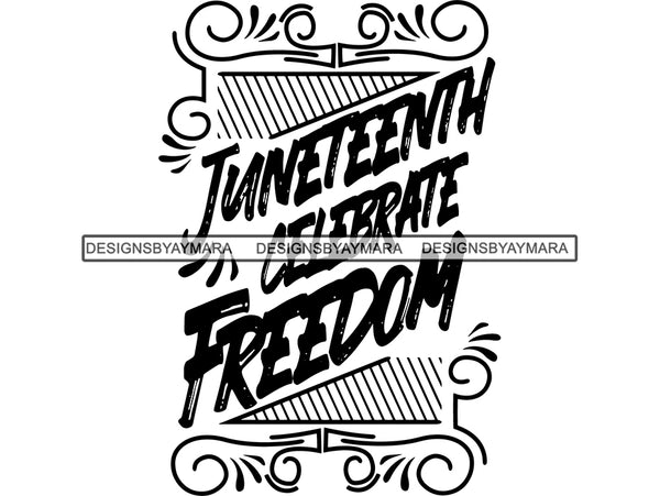 Juneteenth #14 SVG Quotes Cut Files For Silhouette and Cricut