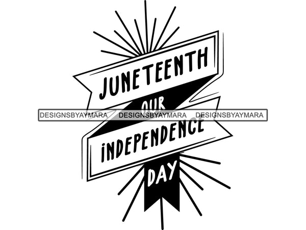 Juneteenth #35 SVG Quotes Cut Files For Silhouette and Cricut