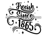 Juneteenth #40 SVG Quotes Cut Files For Silhouette and Cricut