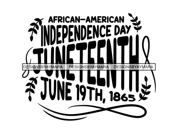 Juneteenth #43 SVG Quotes Cut Files For Silhouette and Cricut