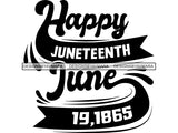 Juneteenth #73 SVG Quotes Cut Files For Silhouette and Cricut