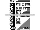 Juneteenth #77 SVG Quotes Cut Files For Silhouette and Cricut