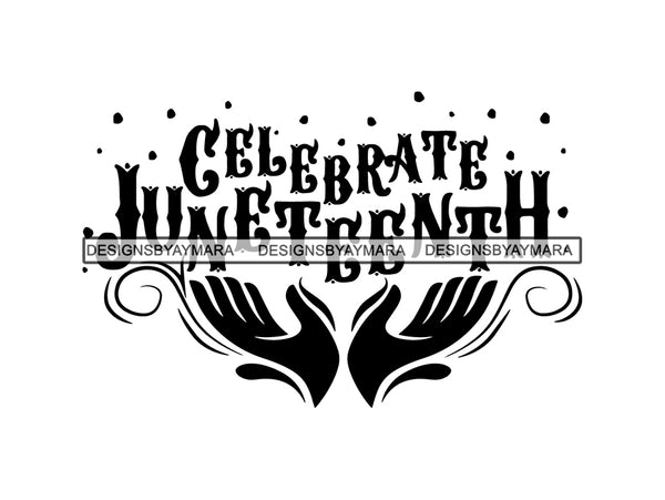 Juneteenth #32 SVG Quotes Cut Files For Silhouette and Cricut