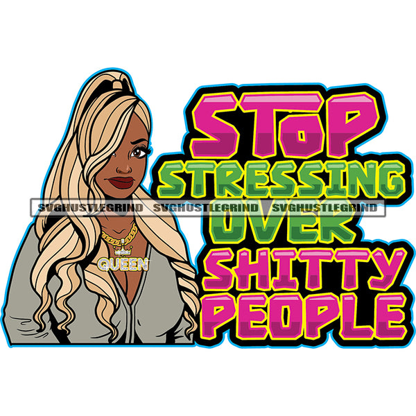 Stop Stressing Over Shitty People Color Quote Afro Woman Golden Long Hair Style Vector Melanin Beautiful Woman Head Design Element SVG JPG PNG Vector Clipart Cricut Cutting Files