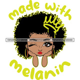 Made With Melanin Color Quote Young Melanin Woman Head Design Element Big Afro Hair Style Vector Cute Smile Face SVG JPG PNG Vector Clipart Cricut Cutting Files