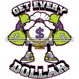 Get Every Dollar Quote Money Bag Character Holding Money Bag Design Element Bag Standing And Wearing Hustle Chain White Background  SVG JPG PNG Vector Clipart Cricut Cutting Files