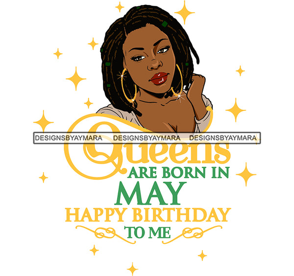Queens Are Born In May Dreadlocks Hairstyle Melanin Woman Birthday Celebration SVG PNG JPG Cut Files For Silhouette Cricut and More!