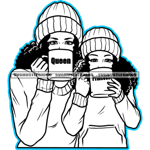 Queen Princess Quote Mom And Daughter Holding Coffee Mug Melanin Happy Family Vector Black And White Design Element BW Wearing Hat Afro Hair Style SVG JPG PNG Vector Clipart Cricut Cutting Files