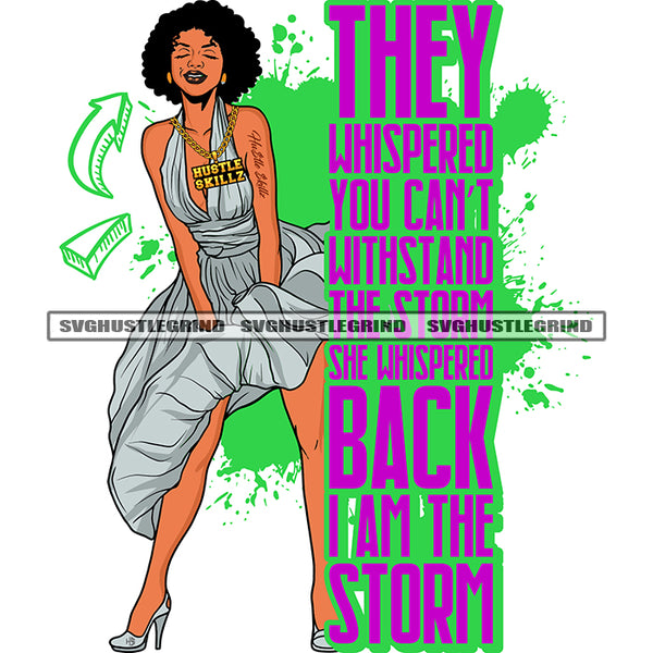 They Whispered You Can't Withstand The Storm She Whispered Back I Am The Storm Quote Melanin Woman Standing Afro Hair Style White Background Sexy Body SVG JPG PNG Vector Clipart Cricut Cutting Files