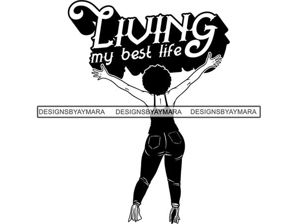 Living My Best Life Woman In Jeans And Top In BW In Heels SVG JPG PNG Vector Clipart Cricut Silhouette Cut Cutting
