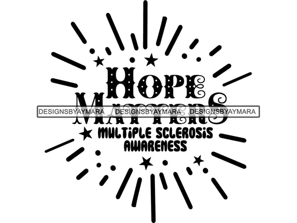 Multiple Sclerosis Awareness SVG Quotes Cut Files For Silhouette and Cricut