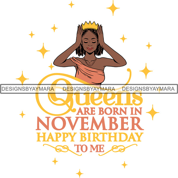 November Birthday Queen SVG Cutting Files For Cricut and More.