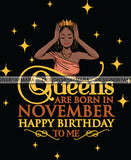 November Birthday Queen SVG Cutting Files For Cricut and More.