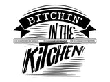 Bitching in the Kitchen Quotes SVG Files For Silhouette and Cricut