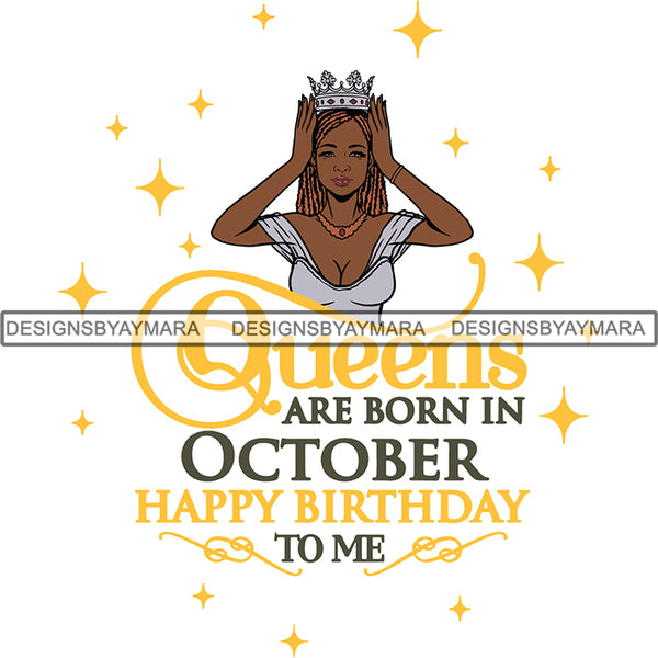 October Birthday Queen SVG Cutting Files For Cricut and More.