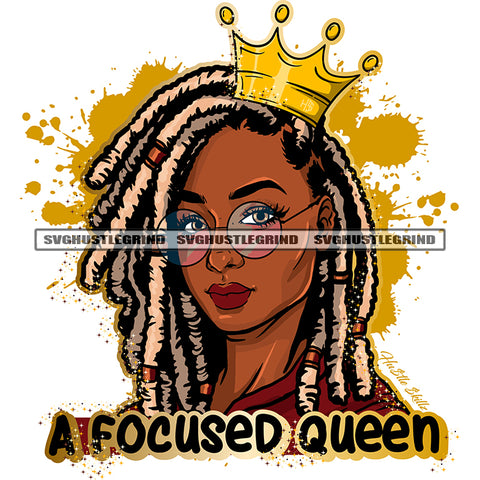 A Focused Queen Color Quote Melanin Woman Face Design Element Wearing Sunglass Locus Hair Style Crown On Head White Background Color Dripping Beautiful Face SVG JPG PNG Vector Clipart Cricut Cutting Files