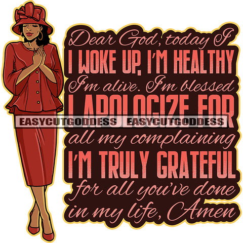 Dear God, Today I Woke Up I'm Healthy Im Alive. Im Blessed I Apologize For All My Complaining I'm Truly Grateful Quote Afro Woman Praying SVG JPG PNG Clipart Cut Cutting