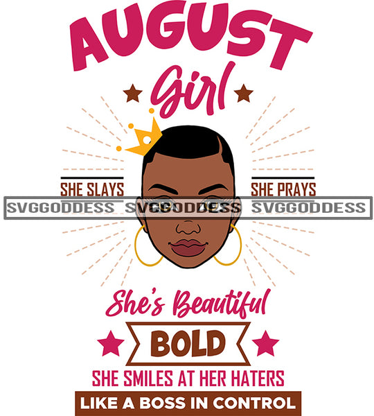 August Girl She Slays She Prays Black Queen  SVG JPG PNG Vector Clipart Cricut Silhouette Cut Cutting