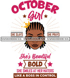 October Girl With Cornrows And Crown She Slays She Prays  SVG JPG PNG Vector Clipart Cricut Silhouette Cut Cutting