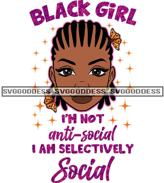 Black Girl I'm Not Anti Social With Cornrows  SVG JPG PNG Vector Clipart Cricut Silhouette Cut Cutting
