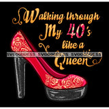 Walking Through My 40's Red Heel SVG JPG PNG Vector Clipart Cricut Silhouette Cut Cutting