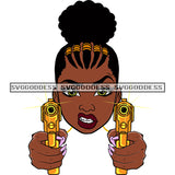 Afro Black Woman With Guns Blazing  Hood  Snarling Braids Hair Bun SVG JPG PNG Vector Clipart Cricut Silhouette Cut Cutting