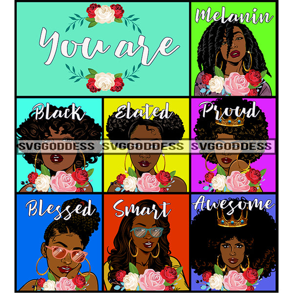 Afro Black Goddess Women 7 Ladies You Are Melanin Black Elated Proud Blessed Smart Awesome JPG PNG Vector Clipart Cricut Silhouette Cut Cutting