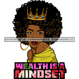 Wealth Is A Mind Set Black Woman Crowned SVG JPG PNG Vector Clipart Cricut Silhouette Cut Cutting