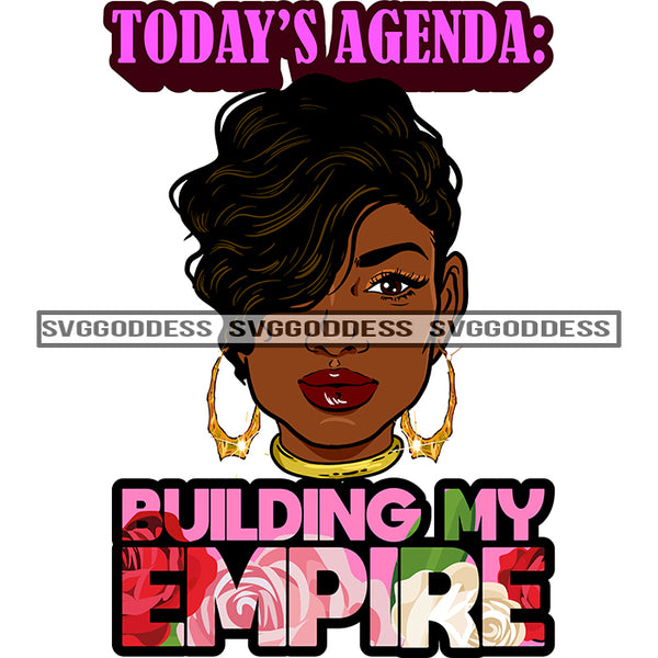 Today's Agenda Building My Empire Black Woman SVG JPG PNG Vector Clipart Cricut Silhouette Cut Cutting