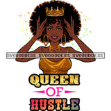 Queen Of Hustle Black Woman Holding Her Crown SVG JPG PNG Vector Clipart Cricut Silhouette Cut Cutting