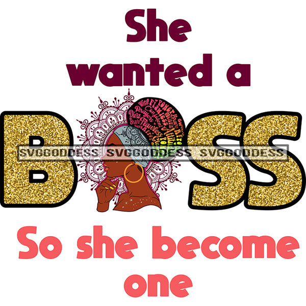 Diva Quotes She Wanted A Boss SVG JPG PNG Vector Clipart Cricut Silhouette Cut Cutting