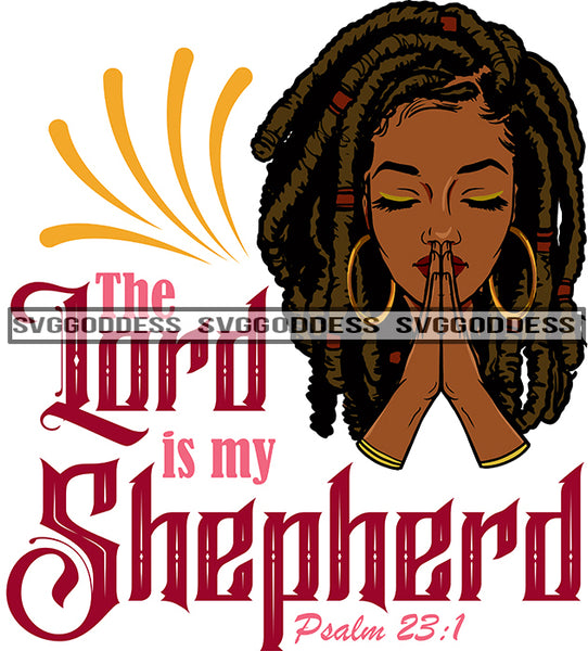 The Lord Is My Shepherd Psalm 23:1 Afro Woman Melanin Popping Nubian Black Girl Magic SVG Cutting Files For Silhouette Cricut and More