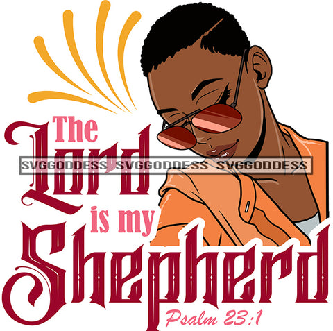 The Lord Is My Shepherd Psalm 23:1 Afro Woman Melanin Popping Nubian Black Girl Magic SVG Cutting Files For Silhouette Cricut and More